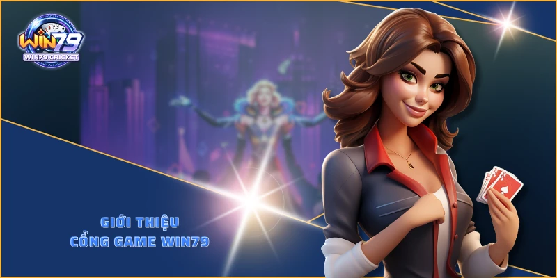 Giới thiệu cổng game WIN79